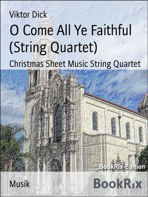 cover image of O Come All Ye Faithful (String Quartet)